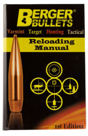 Berger Bullets 1st Edition Rifle Reloading Manual