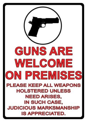 Rivers Edge Guns Are Welcome Sign 12"x17" Tin