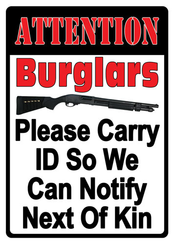 Rivers Edge Embossed Tin Sign 12"x17" - Attention Burglars